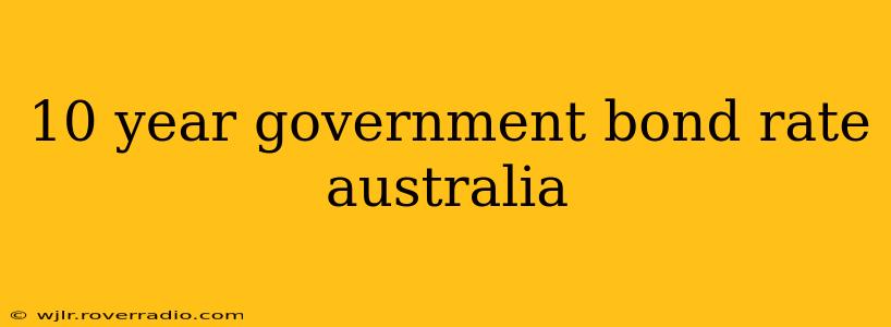 10 year government bond rate australia