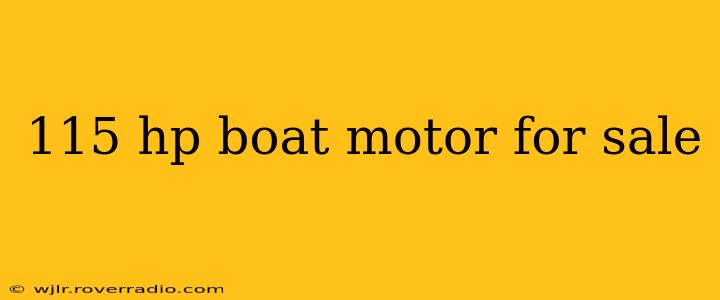 115 hp boat motor for sale