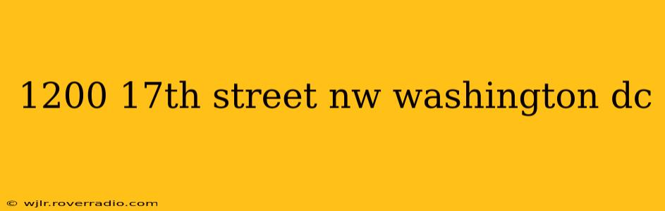 1200 17th street nw washington dc