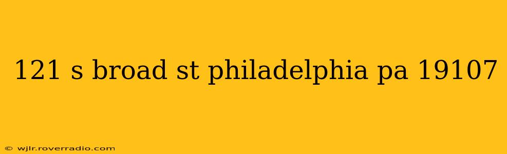 121 s broad st philadelphia pa 19107