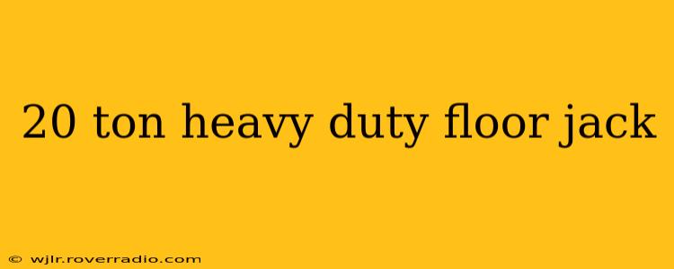 20 ton heavy duty floor jack