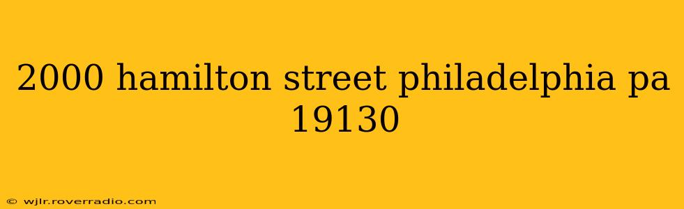 2000 hamilton street philadelphia pa 19130