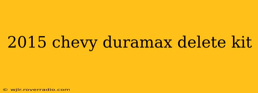 2015 chevy duramax delete kit