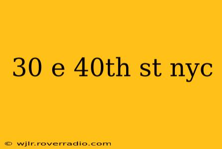 30 e 40th st nyc