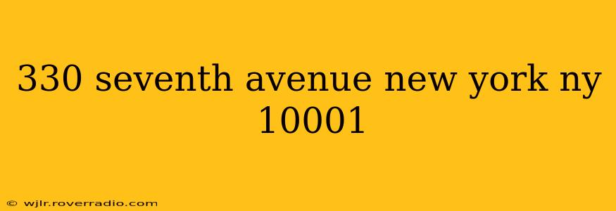 330 seventh avenue new york ny 10001