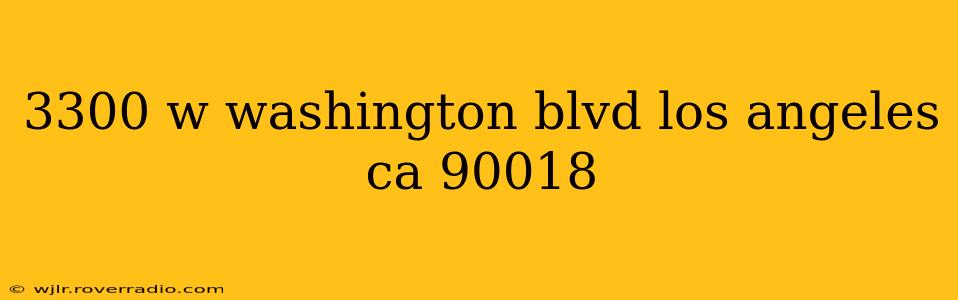 3300 w washington blvd los angeles ca 90018