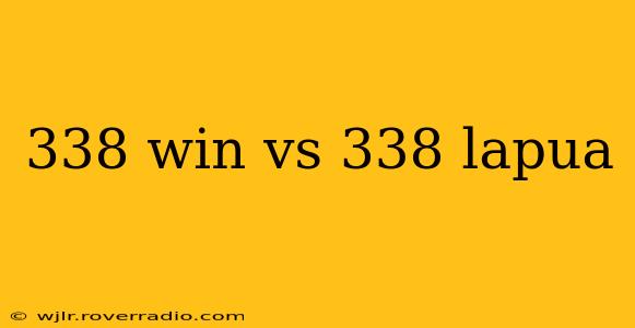 338 win vs 338 lapua