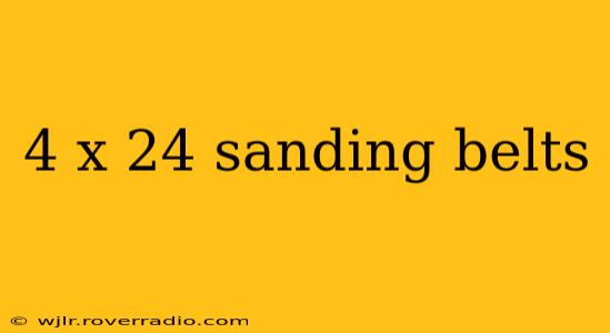 4 x 24 sanding belts