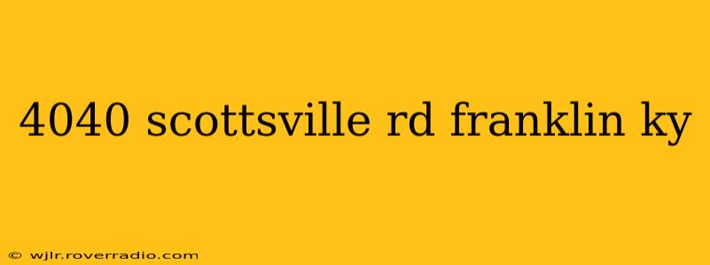 4040 scottsville rd franklin ky