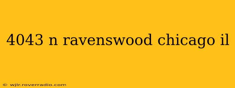 4043 n ravenswood chicago il