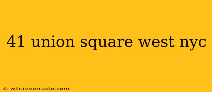 41 union square west nyc