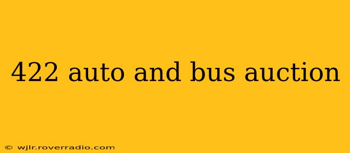 422 auto and bus auction