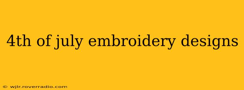4th of july embroidery designs