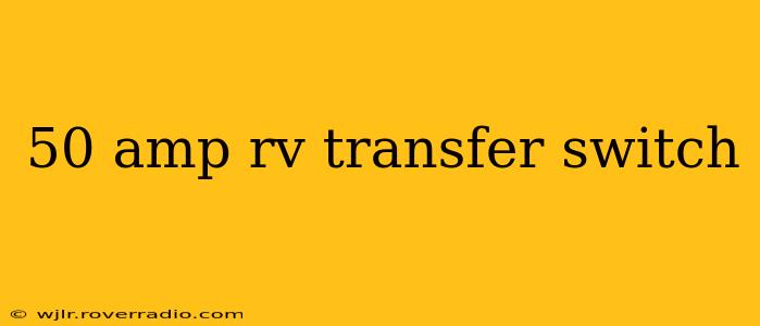 50 amp rv transfer switch
