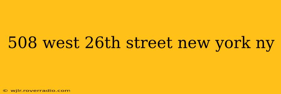 508 west 26th street new york ny