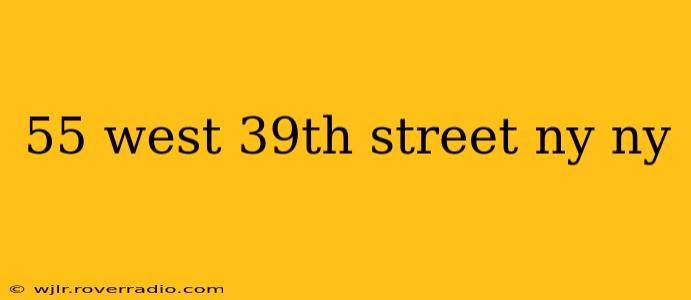 55 west 39th street ny ny