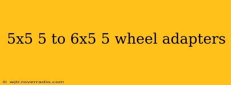5x5 5 to 6x5 5 wheel adapters