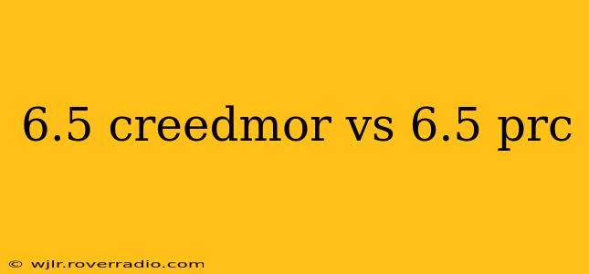 6.5 creedmor vs 6.5 prc