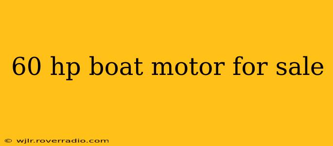 60 hp boat motor for sale