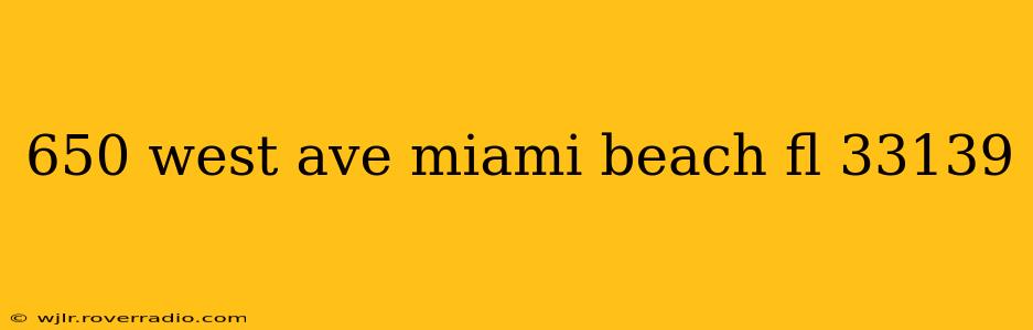 650 west ave miami beach fl 33139