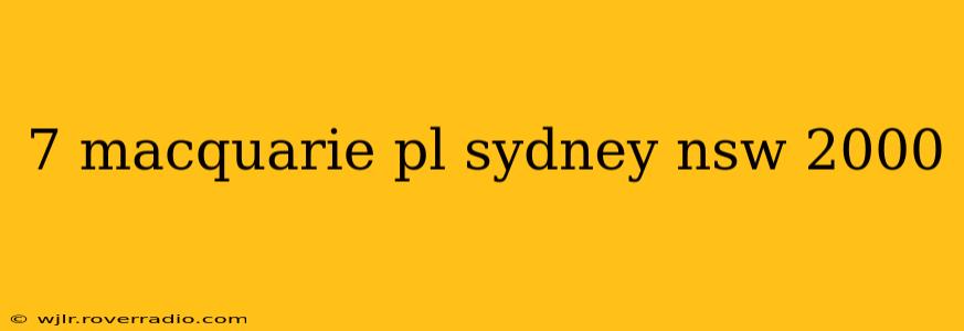 7 macquarie pl sydney nsw 2000