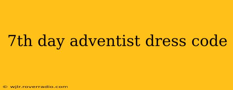 7th day adventist dress code