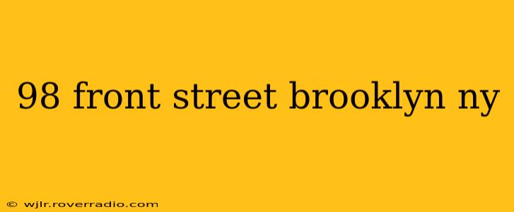 98 front street brooklyn ny