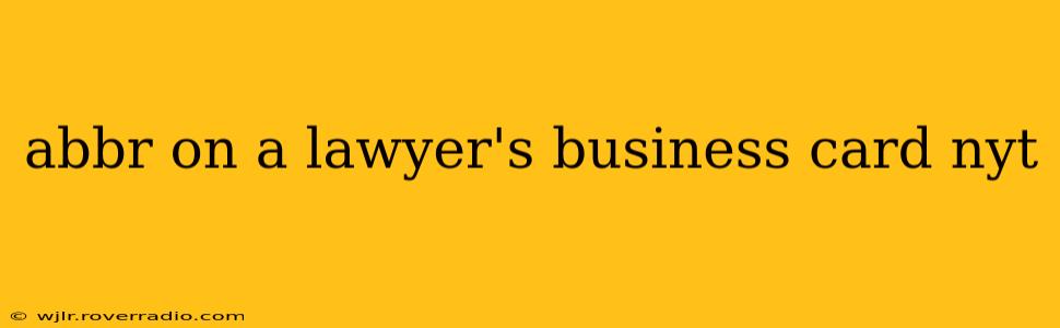 abbr on a lawyer's business card nyt