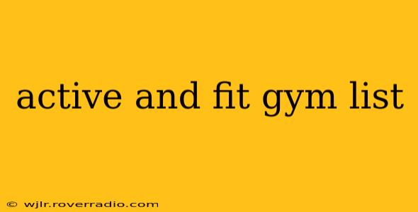 active and fit gym list