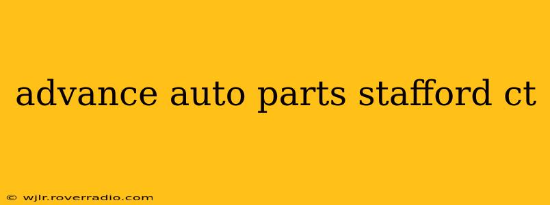 advance auto parts stafford ct