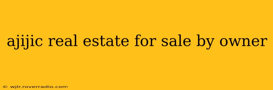 ajijic real estate for sale by owner