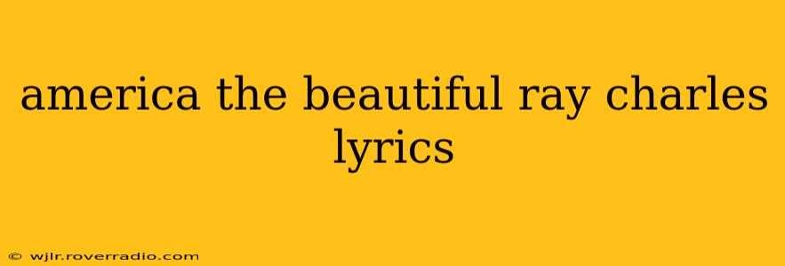 america the beautiful ray charles lyrics