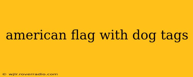 american flag with dog tags