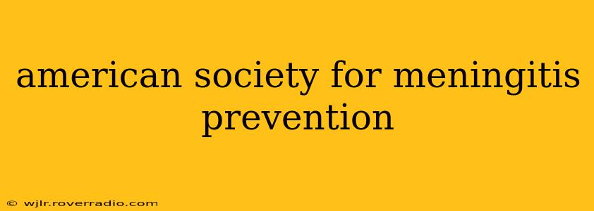 american society for meningitis prevention