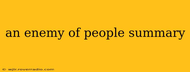an enemy of people summary