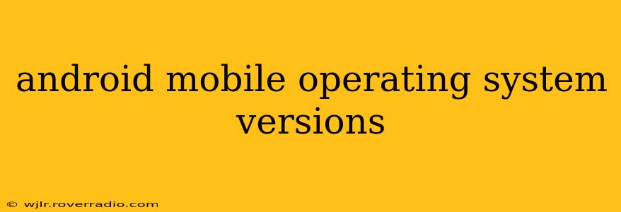 android mobile operating system versions