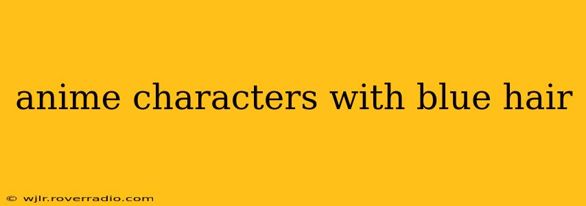 anime characters with blue hair