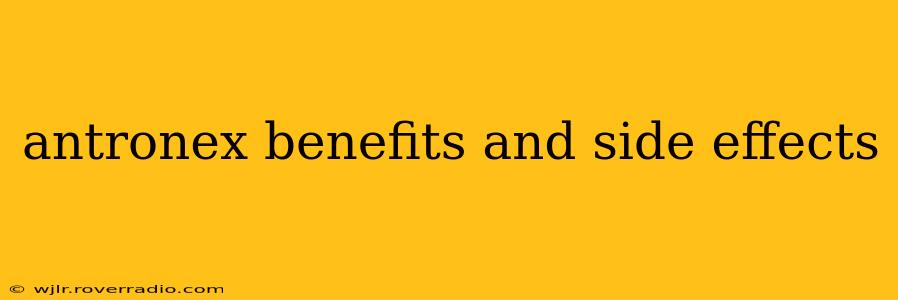 antronex benefits and side effects