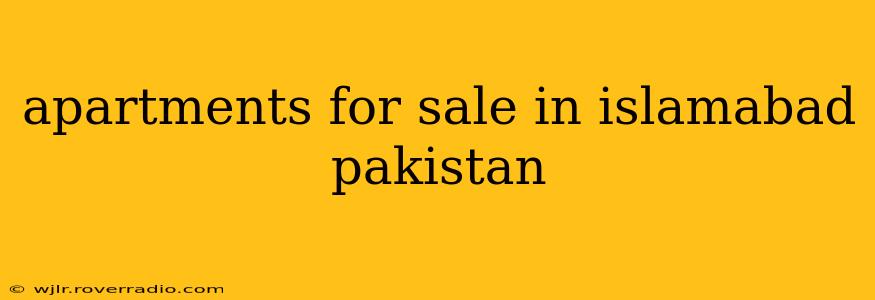 apartments for sale in islamabad pakistan