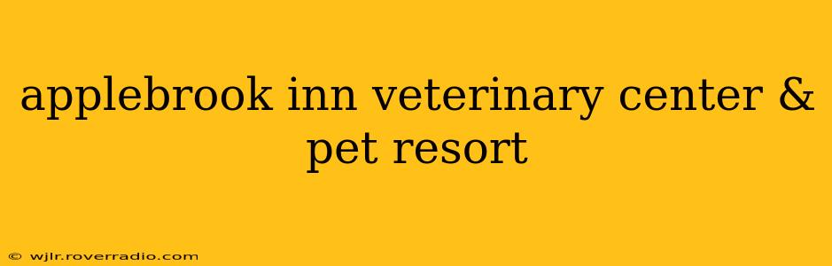 applebrook inn veterinary center & pet resort