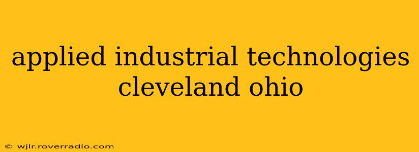 applied industrial technologies cleveland ohio