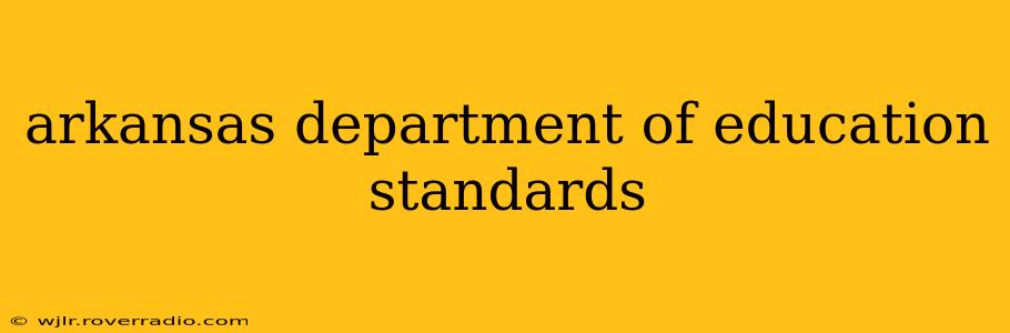 arkansas department of education standards