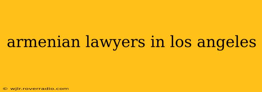 armenian lawyers in los angeles