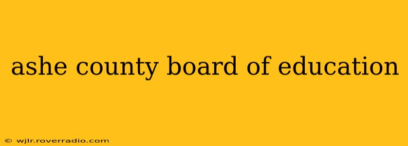 ashe county board of education