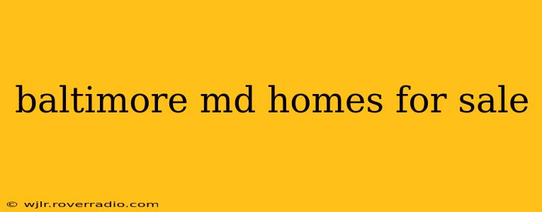 baltimore md homes for sale