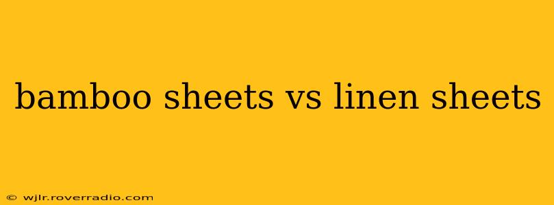 bamboo sheets vs linen sheets