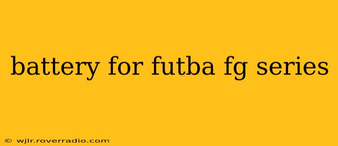 battery for futba fg series