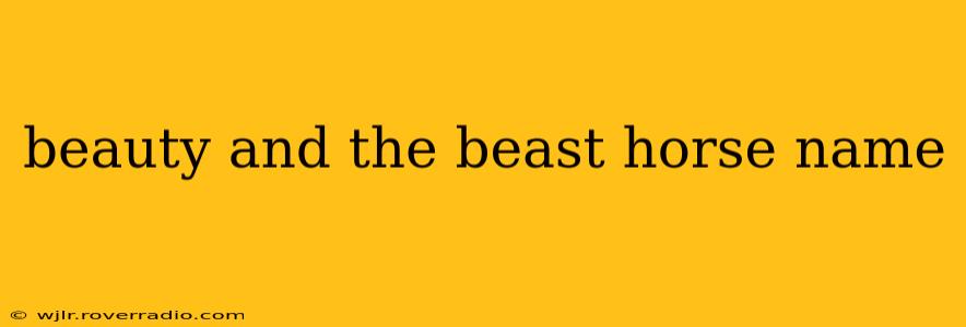 beauty and the beast horse name