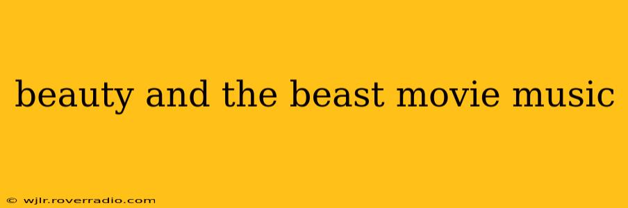 beauty and the beast movie music