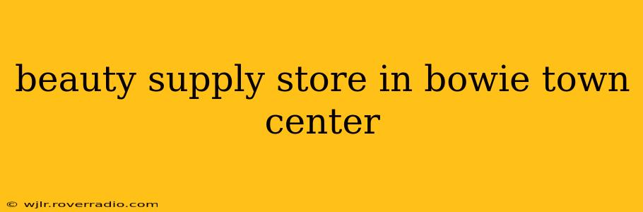 beauty supply store in bowie town center